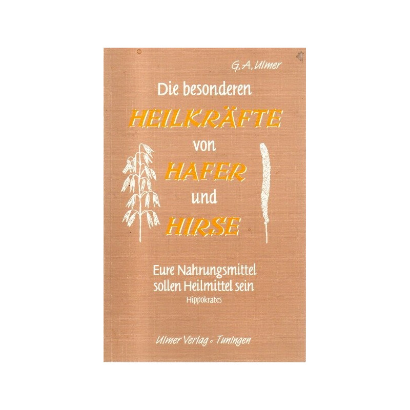 Die besonderen Heilkräfte von Hafer und Hirse