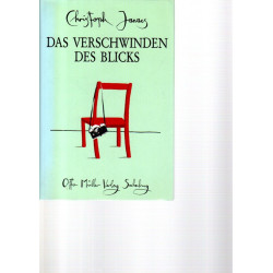 Christoph Janacs - Das Verschwinden des Blicks