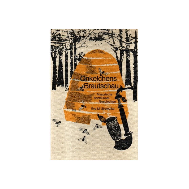 Onkelchens Brautschau - Masurische Schmunzelgeschichten