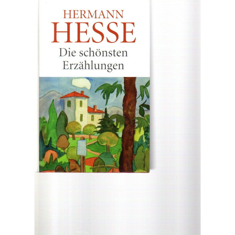 Hermann Hesse - Die schönsten Erzählungen