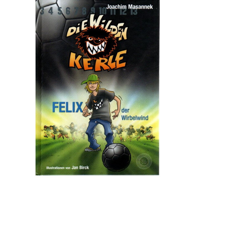 Die Wilden Kerle - Felix, der Wirbelwind - Band 2