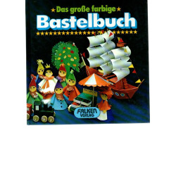 Das Bastelbuch für die ganze Familie