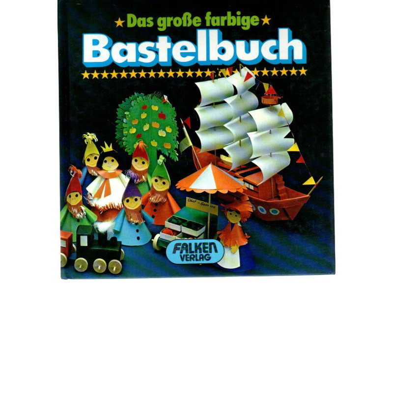 Das Bastelbuch für die ganze Familie