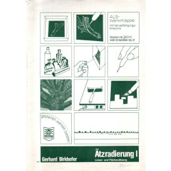 Werkmappe - Ätzradierung I, Linien und Flächenätzung -  Ätzradierung II, Spezielle Tiefdruckverfahren - Tb