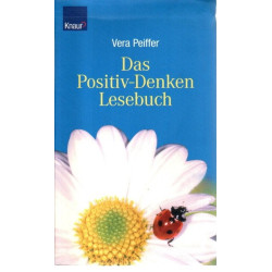 Das Positiv-Denken-Lesebuch
