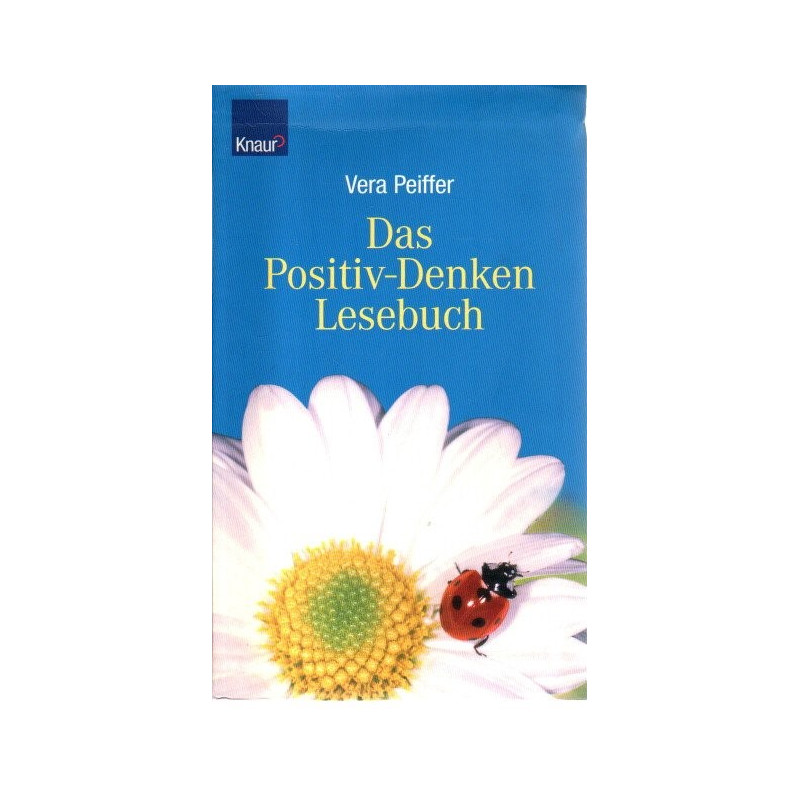 Das Positiv-Denken-Lesebuch