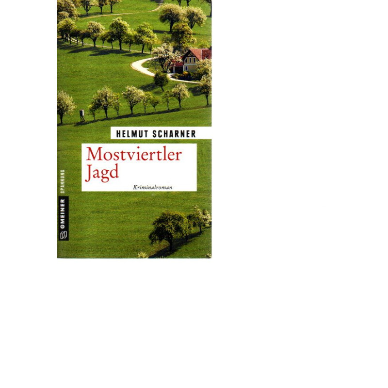 Helmut Scharner - Mostvierler Jagd - Kriminalroman - Tb.