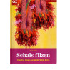 Schals filzen - Creative Ideen aus Seide, Wolle & Co
