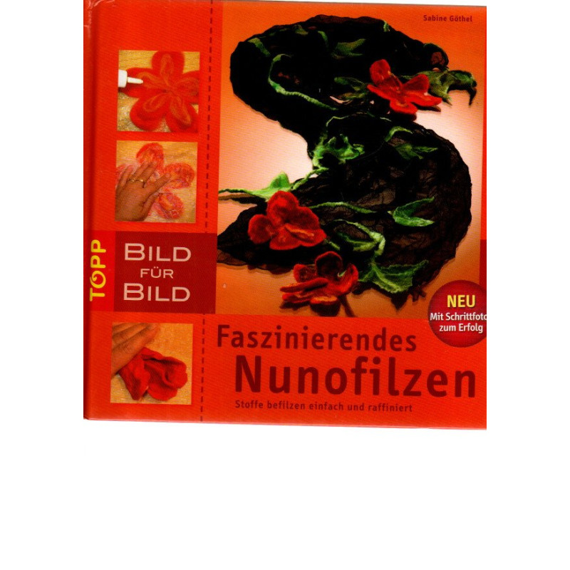 Faszinierendes Nunofilzen - Bild für Bild