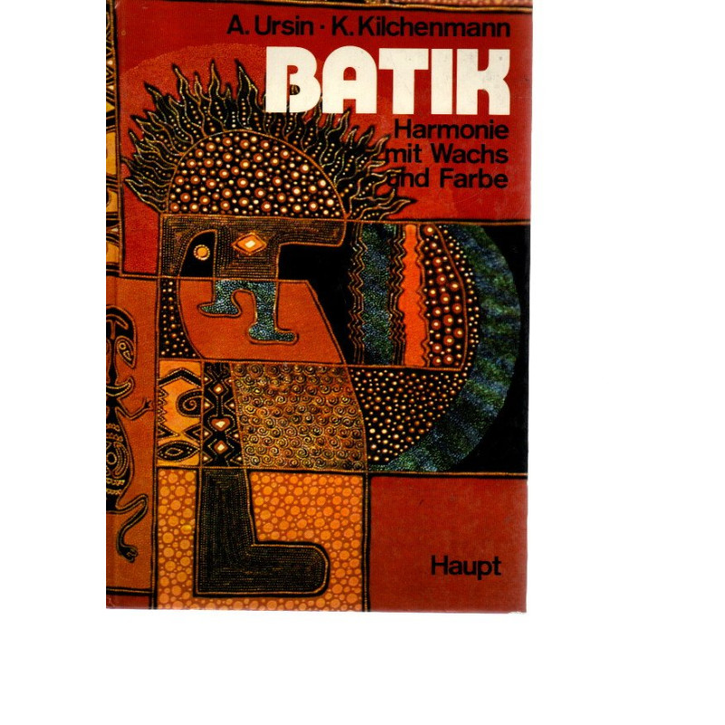 Batik - Harmonie mit Wachs und Farbe