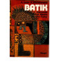 Batik - Harmonie mit Wachs und Farbe