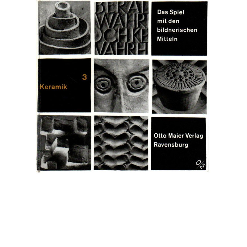 Das Spiel mit den bildnerischen Mitteln - Keramik - Band 3