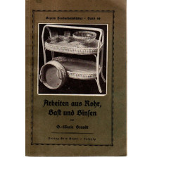 Arbeiten aus Rohr, Bast und Binsen - Band 44