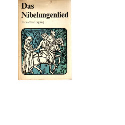 Das Nibelungenlied - Prosaübertragung
