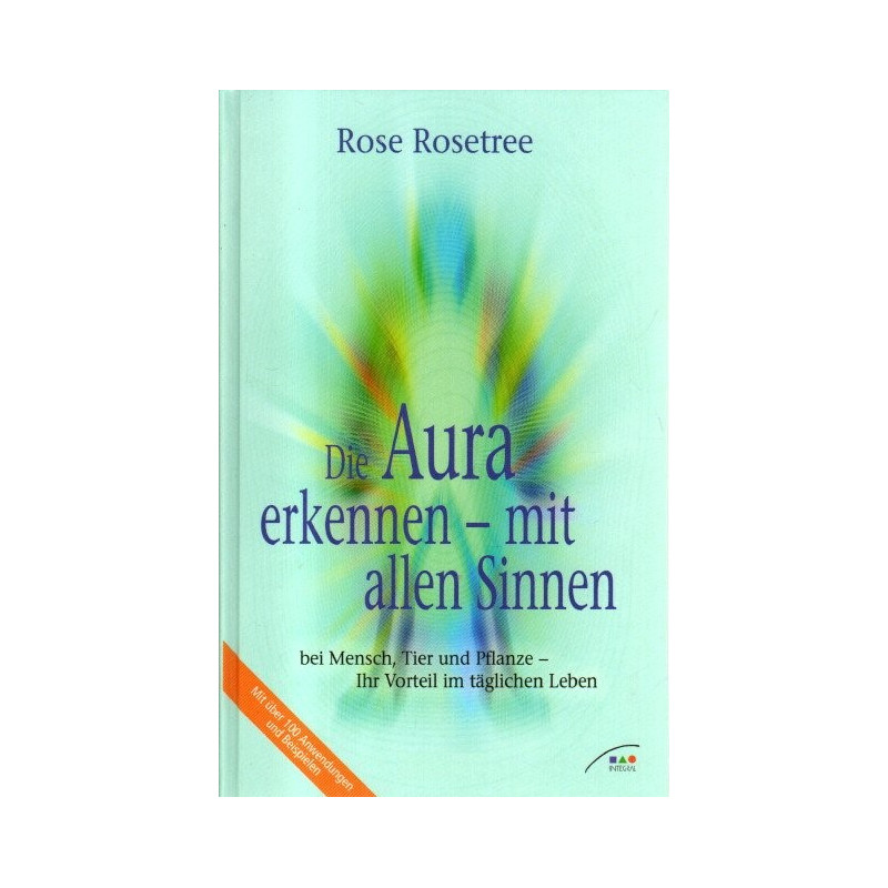 Die Aura erkennen - mit allen Sinnen