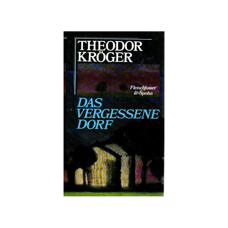 Das vergessene Dorf