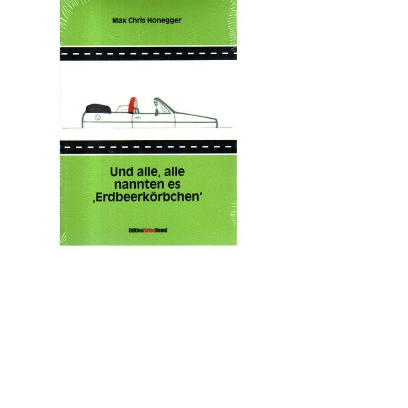 Und alle, alle nannten es 'Erdbeerkörbchen'
