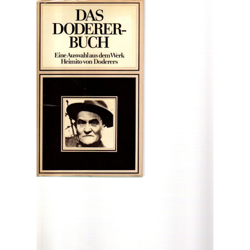 Das Doderer-Buch - Eine Auswahl aus dem Werk Heimito von Doderers