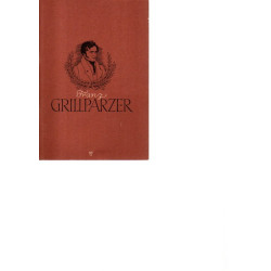 Franz Grillparzer - Der Dichter