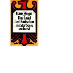 Das Land der Deutschen mit der Seele suchend