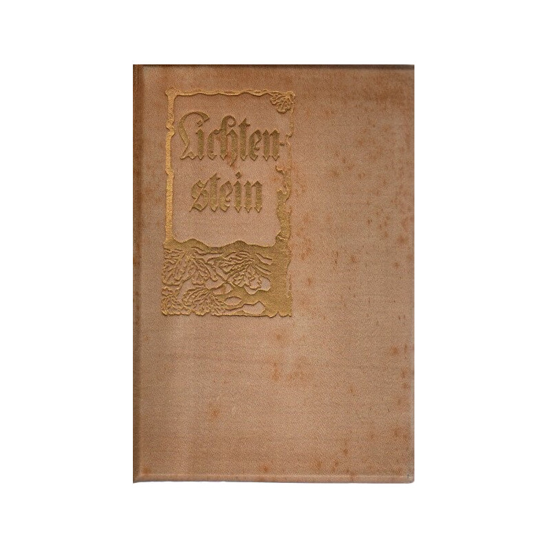 Lichtenstein - Romantische Sage aus der württembergischen Geschichte