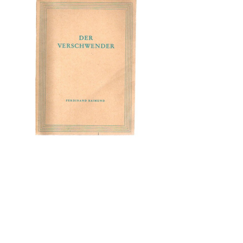 Ferdinand Raimund - Der Verschwender - Tb