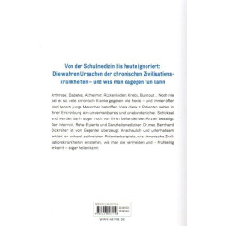 Chronisch gesund statt chronisch krank - Wie Arthrose, Diabetes, Alzheimer und andere Zivilisationskrankheiten entstehen