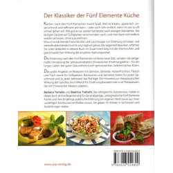 Das Fünf Elemente Kochbuch - Die praktische Umsetzung der Chinesischen Ernährungslehre für die westliche Küche