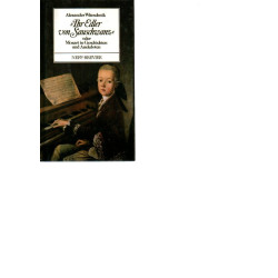 Ihr Edler von Sauschwanz oder Mozart in Geschichten und Anekdoten