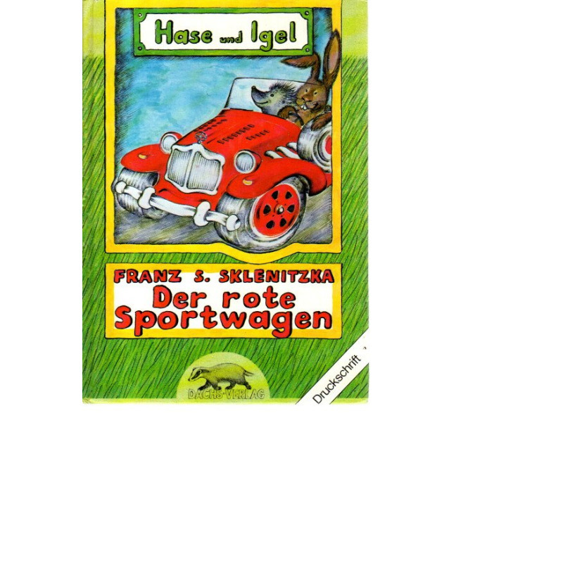 Hase und Igel - Der rote Sportwagen - in Druckschrift
