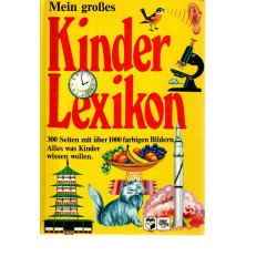 Mein großes Kinderlexikon - mit über 1000 farbigen Bildern
