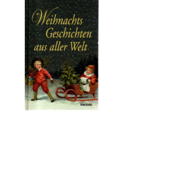Weihnachtsgeschichten aus aller Welt