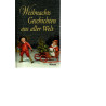 Weihnachtsgeschichten aus aller Welt
