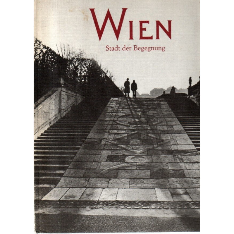 Wien - Stadt der Begegnung
