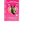 Das Pferdebuch - Erklärungen, Tipps und Ratschläge -  Taschenbuch
