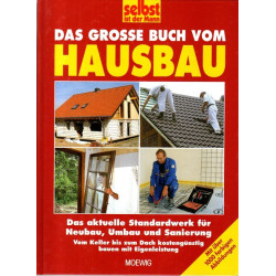 Das grosse Buch vom Hausbau - Das aktuelle Standardwerk für Neubau, Umbau und Sanierung