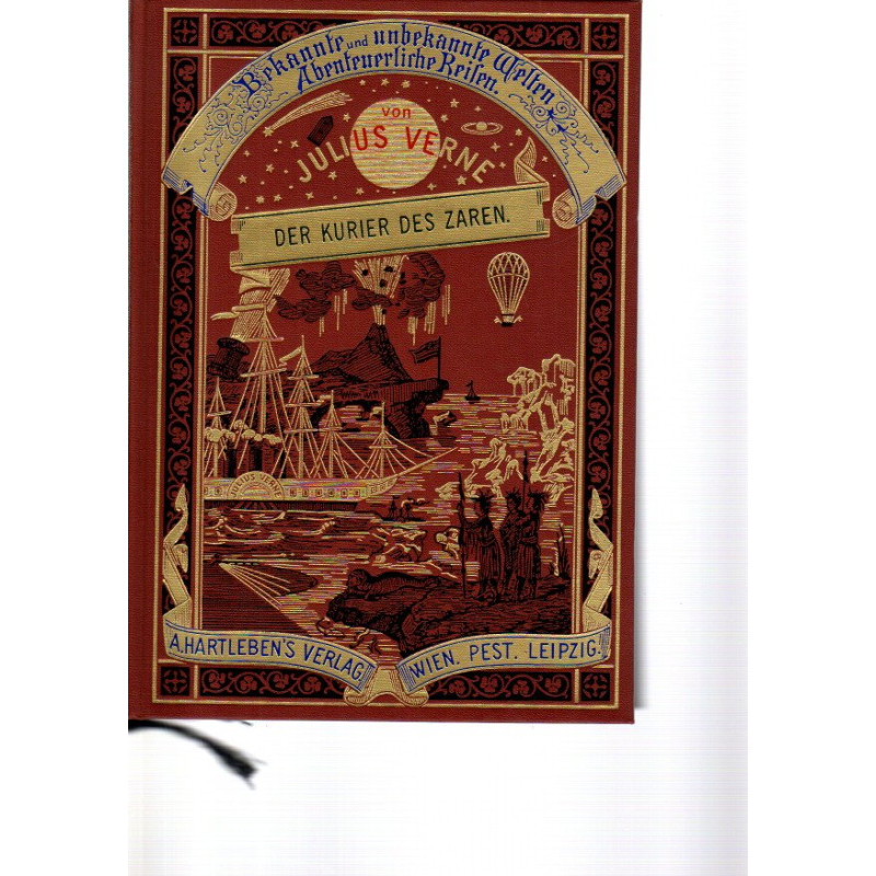 Jules Verne Buch Der Kurier des Zaren. "Bekannte & unbekannte Welten abenteuerlicher Reisen"