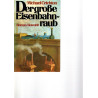 Der große Eisenbahnraub