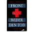 Front wider den Tod