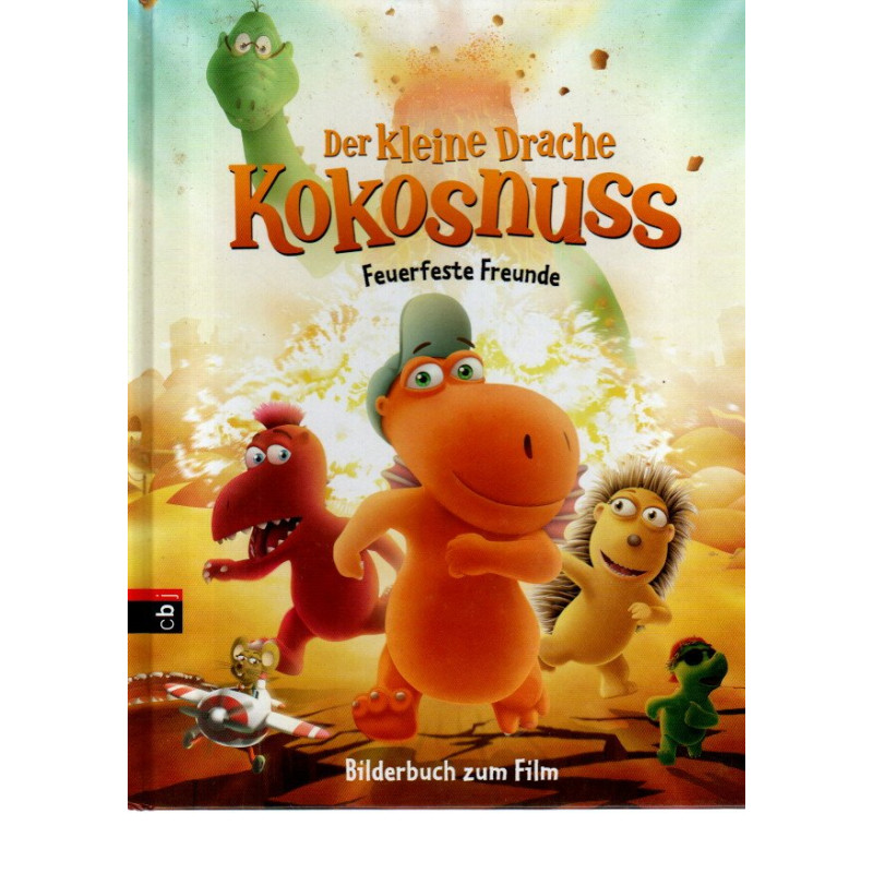 Der kleine Drache Kokosnuss  - Feuerfeste Freunde -Bilderbuch zum Film
