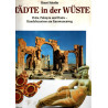 Stierlin: Städte in der Wüste - Petra, Palmyra und Hatra - Handelszentren am Karawanenweg