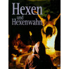 Hexen und Hexenwahn - Geheimnisse des Unbekannten