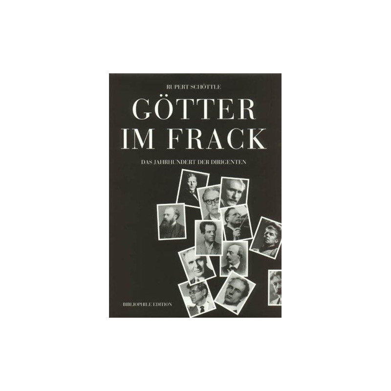 Götter im Frack - Das Jahrhundert der Dirigenten