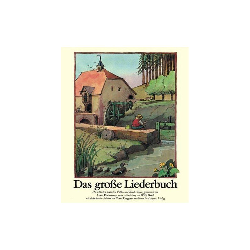 Das große Liederbuch - Die schönsten deutschen Volks- und Kinderlieder