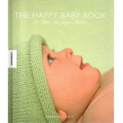 THE HAPPY BABY BOOK - 50 Tipps für junge Mütter
