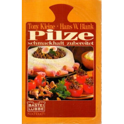 Pilze - schmackhaft zubereitet
