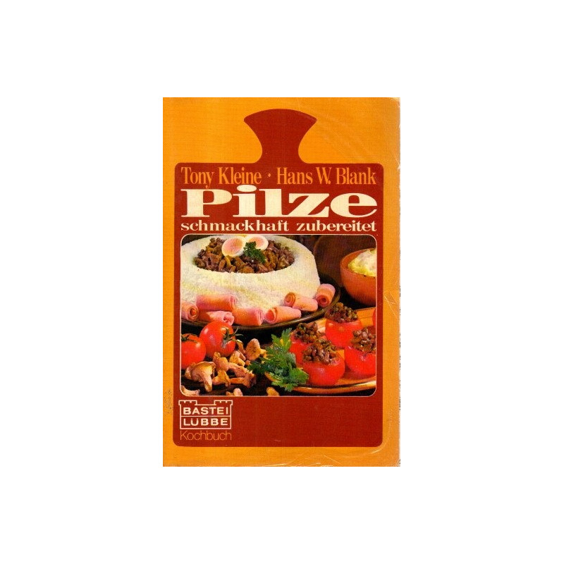 Pilze - schmackhaft zubereitet
