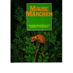 Mausemärchen - Riesengeschichte. Ein halbes Bilderbuch