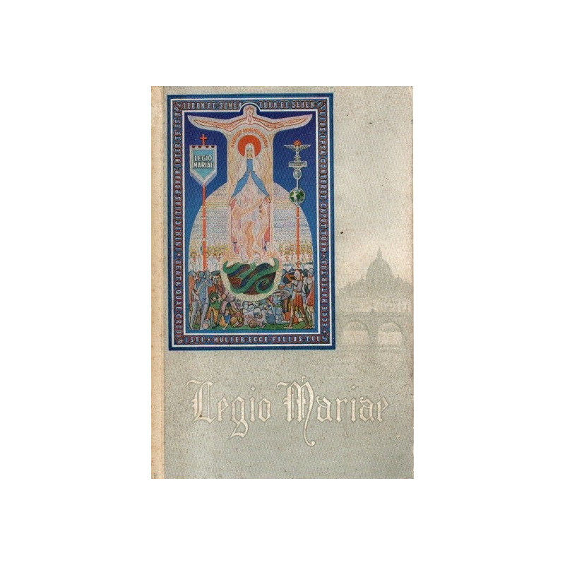 Legio Mariae - Das offizielle Handbuch der Legion Mariens