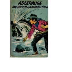 Adlerauge und der verschwundene Fluss